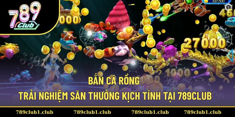 Bắn cá rồng