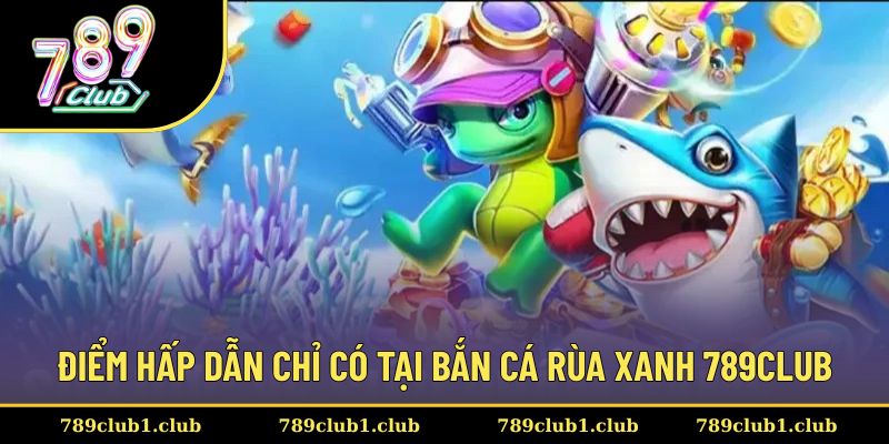Thành viên tìm hiểu một số đặc điểm nổi bật của bắn cá rùa xanh