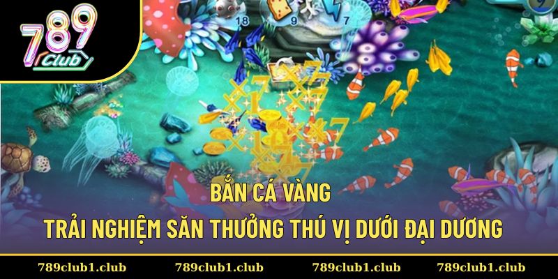 Bắn cá vàng