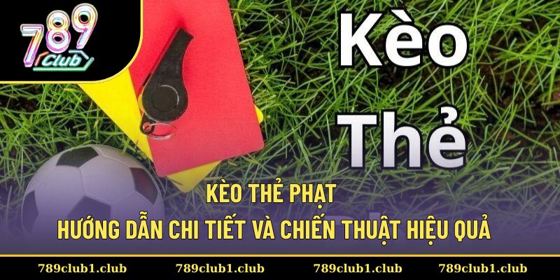 Kèo thẻ phạt