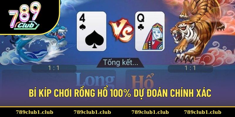 Điểm danh một số bí kíp chơi Rồng Hổ chắc chắn thắng